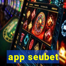 app seubet